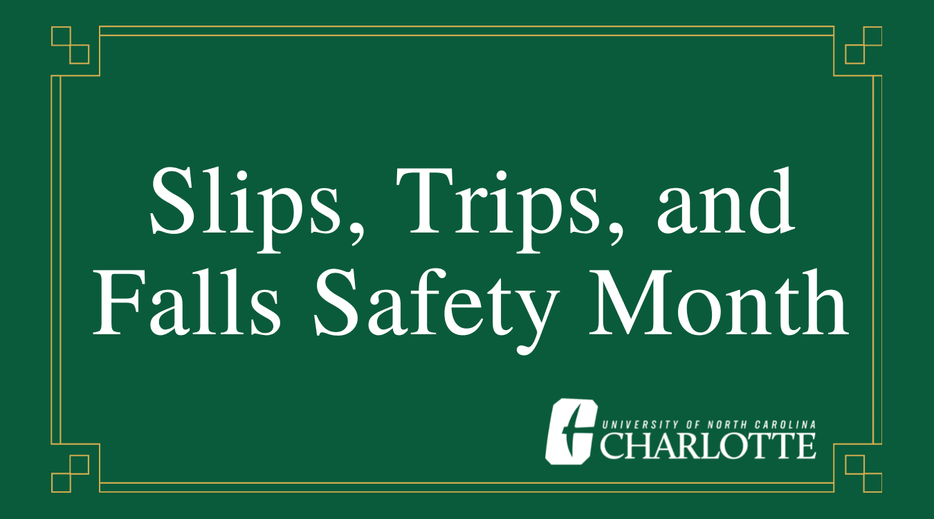 Slips, Trips, and Falls Safety Month Environmental Health and Safety