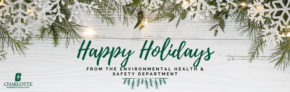 Happy Holidays From the Environmental Health and Safety Department!